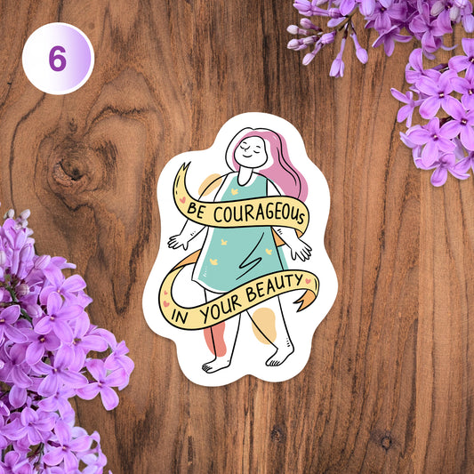 Denali & Co. Be Courageous in Your Beauty Body Positivity Vinyl Sticker