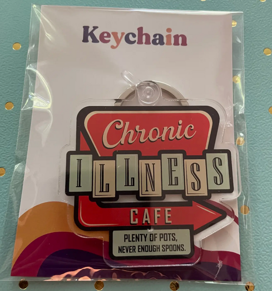 Chronic Illness Cafe  Acrylic Keychain