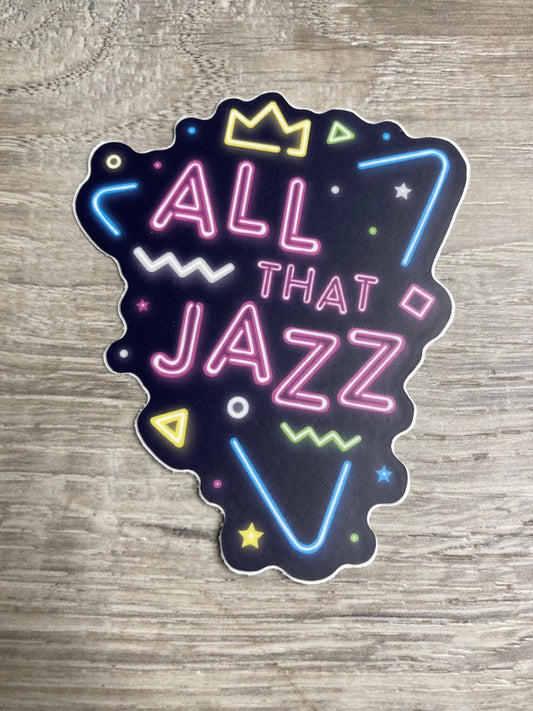 Denali & Co. All That Jazz Sticker Vinyl Sticker, Dance Sticker, Gifts For Dancers, Ballet Gifts,