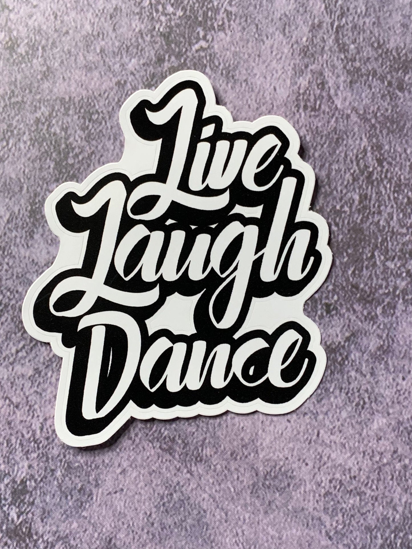 Live, Laugh, Dance Vinyl Sticker, Vinyl Decal, Laptop Sticker, Dance Sticker, Gifts For Dancers, Ballet Gifts, Nutcracker Gifts